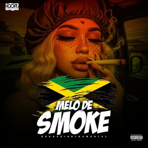 MELÔ DE SMOKE (Reggae Remix)