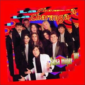 La Charanga - Falsa Mujer