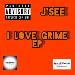 I LOVE GRIME EP (Explicit)