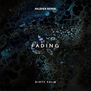 Fading (Hilefex Remix)