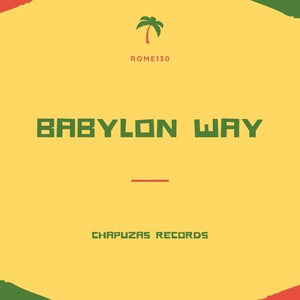 Babylon Way (Explicit)