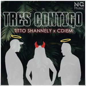 Tres Contigo (feat. CIDIEM) [Explicit]