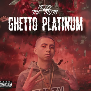 Ghetto Platinum (Explicit)