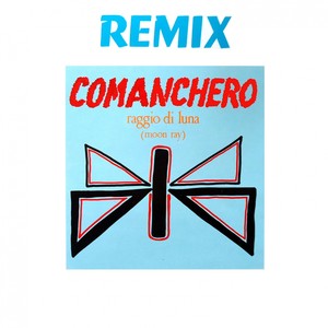 Comanchero (Remix)