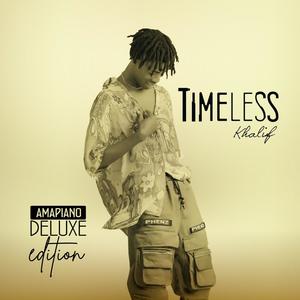 Timeless Amapiano (Deluxe Edition) [Explicit]