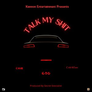 Talk My **** (Explicit)