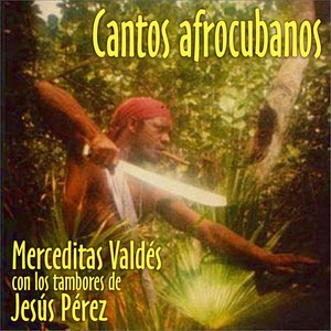 Cantos Afrocubanos