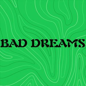 Bad Dreams