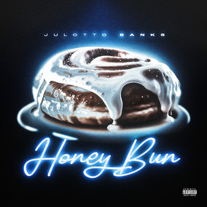 Honey Bun (Explicit)