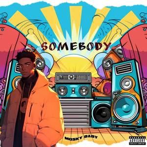 SOMEBODY (Explicit)