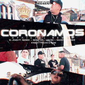Coronamos Rmx(El Joan, Kyd Bay, Nachito, G Flow, Nicko Uzi, Nando y Celso)
