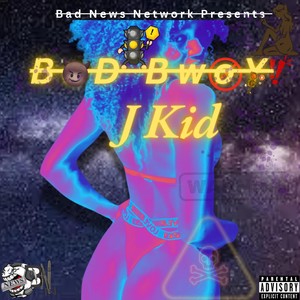 BaD BwoY (Explicit)