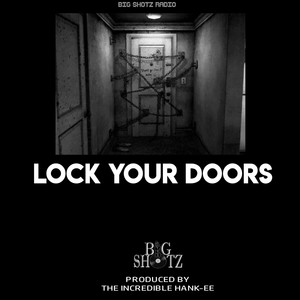 LOCK YOUR DOORS (Explicit)