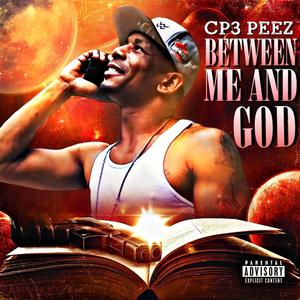 BETWEEN ME AND GOD (Explicit)