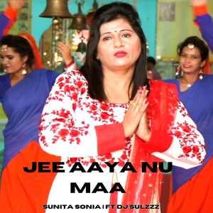 Jee Aaya Nu Maa (feat. DJ Sulzzz)