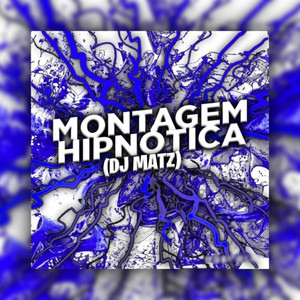 MONTAGEM HIPNÓTICA (Explicit)