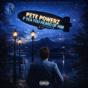 P YEA YOU HEARD OF HIM (Explicit)