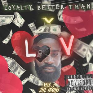 Loyalty Better than Luv vol. 1 (the Hand) [Explicit]