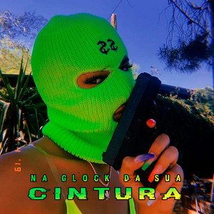 Na Glock da Sua Cintura (Explicit)