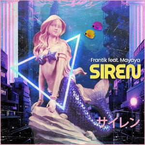 SIREN (feat. Mayaya)
