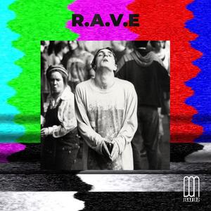 R.A.V.E