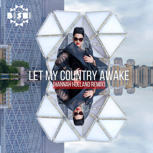 Let My Country Awake (Hannah Holland Remix)