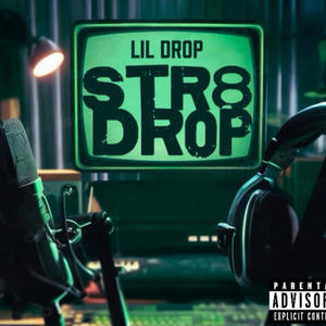 STR8 DROP (Explicit)