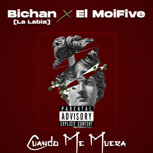 cuando me muera(feat. El Bichan)