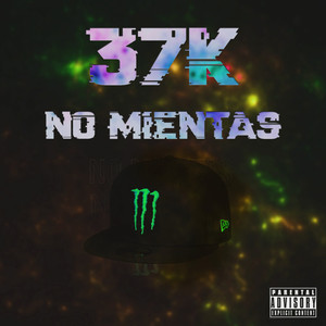 No Mientas (Explicit)