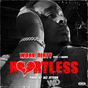 Heartless (feat. J Banks) (Explicit)