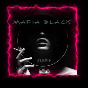 elkris mafia black (Explicit)