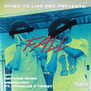 Fall (feat. Kringlez & Trizzy) (Explicit)