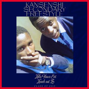 Kansenshi Secondary Freestyle (Explicit)