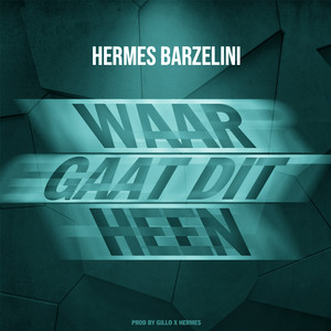 Waar Gaat Dit Heen? (Explicit)