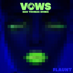 Vows (Dan Thomas Remix)