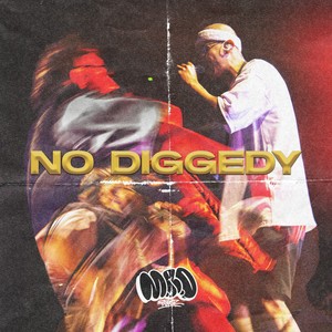 No Diggedy (Explicit)