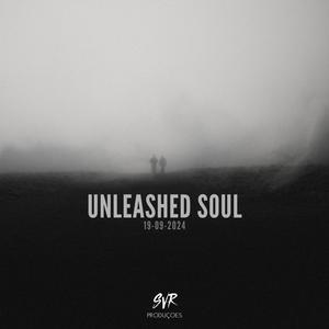 UNLEASHED SOUL (Explicit)