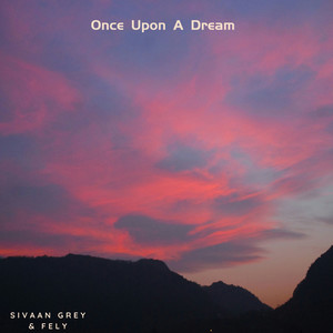 Once Upon A Dream