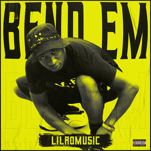 Bend Em (Explicit)