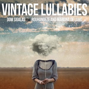 Vintage Lullabies(feat. Rouhangeze & Mariona De Lamo)
