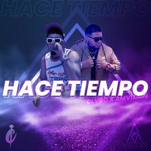 Hace Tiempo (feat. Amvizion)