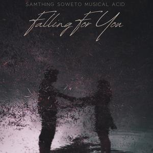 Falling For You