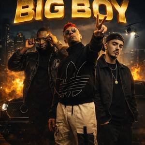 BIG BOY (feat. Mac Byan & Rico Santana) (Explicit)