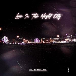 Love in the night city (feat. kalahari Dié & VIMO$OUND) (Explicit)