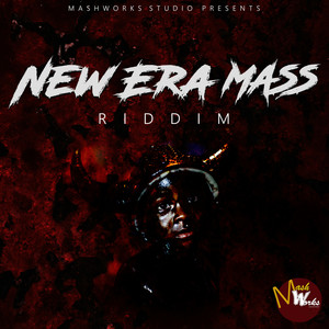 New Era Mass Riddim