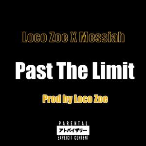 Past The Limit (Explicit)