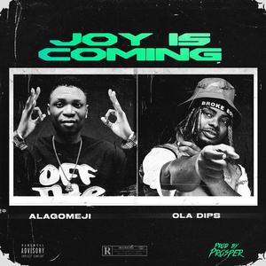 Joy is coming (Oladips Remix|Explicit)