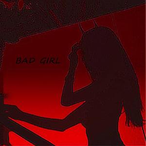 Bad Girl