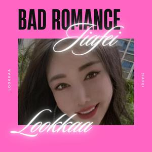 Bad Romance (feat. Jiafei)