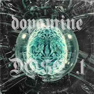 DOPAMINE DOSE 1 (Explicit)